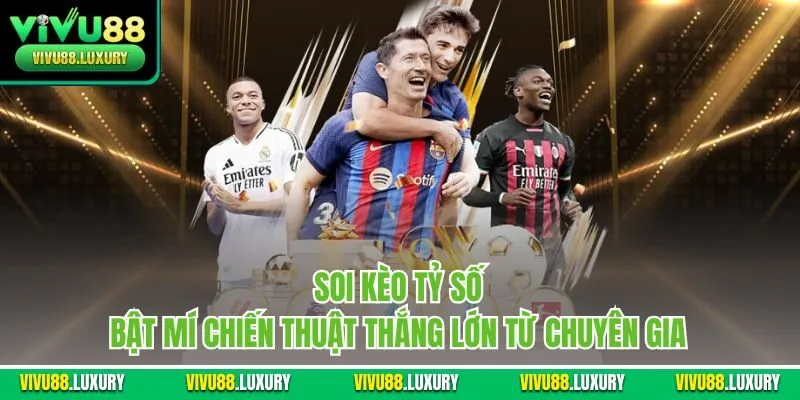 Soi kèo tỷ số